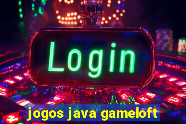 jogos java gameloft